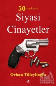 50 Maddede Siyasi Cinayetler - 1