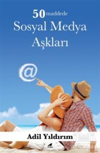 50 Maddede Sosyal Medya Aşkları - 1