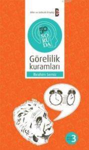 50 Soruda Görelilik Kuramları - 1