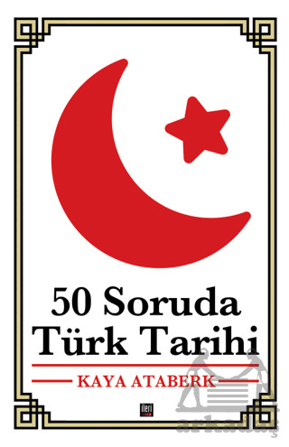 50 Soruda Türk Tarihi - 5