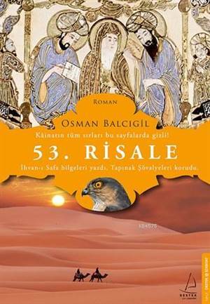 53. Risale; İhvan-ı Safa Bilgileri Yazdı, Tapınak Şövalyeleri Korudu - 1