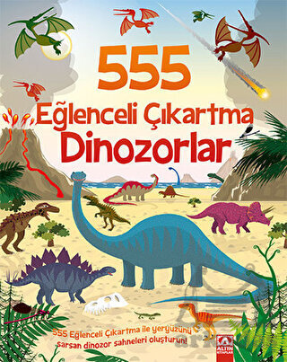 555 Eğlenceli Çıkartma Dinozorlar - Altın Kitaplar