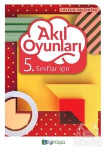 5.Sınıf Akıl Oyunları -Bilgi Küpü - 1