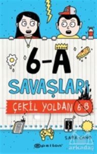 6-A Savaşları - Çekil Yoldan 6-B - Epsilon Yayınevi
