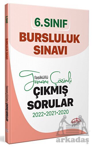 6. Sınıf Bursluluk 3 Yıl Çıkmış Sorular Ve Çözümleri - Editör Yayınevi