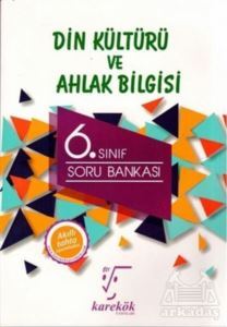 6. Sınıf Din Kültürü Ve Ahlak Bilgisi Soru Bankası - Karekök Yayıncılık