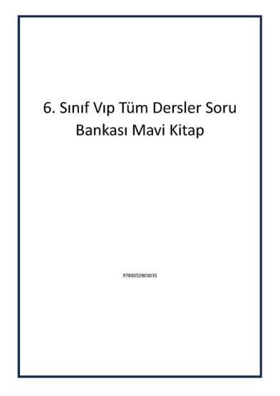 6. Sınıf Vıp Tüm Dersler Soru Bankası Mavi Kitap - Editör Yayınevi