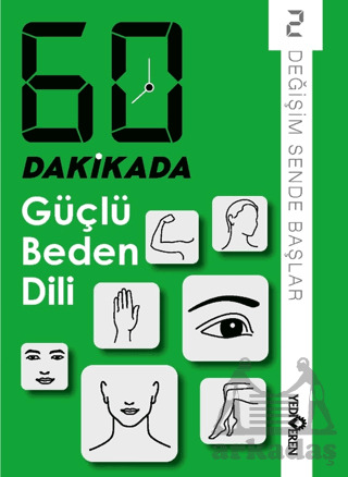 60 Dakikada Güçlü Beden Dili - Yediveren Yayınları
