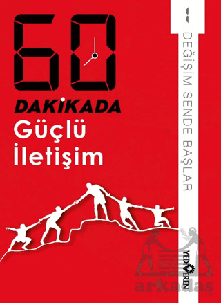 60 Dakikada Güçlü İletişim - Yediveren Yayınları