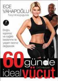 60 Günde İdeal Vücut (Kuşe Kağıt-Dvd Ekli); Tony Hill Koçluğunda - Artemis Yayınları