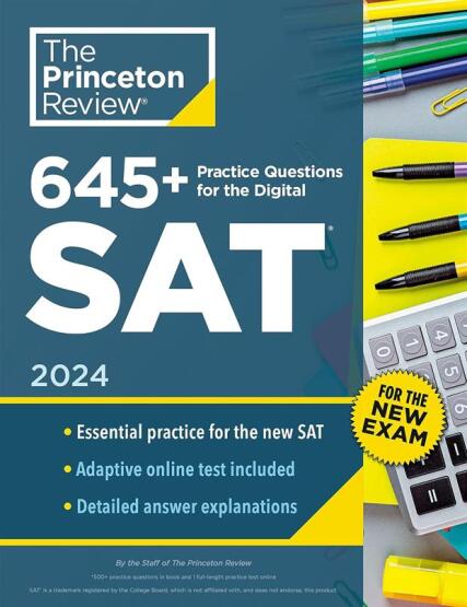 645+ Practice Questions for the Digital SAT, 2024 Book + Online Practice - Princeton Review USA