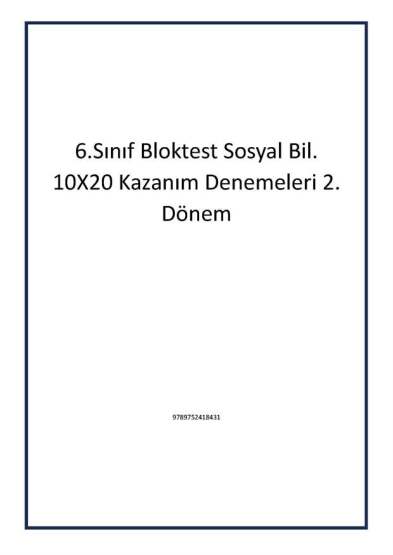 6.Sınıf Bloktest Sosyal Bil. 10X20 Kazanım Denemeleri 2. Dönem - 1