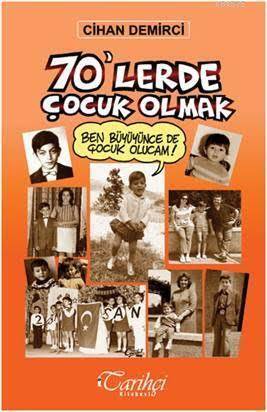 70'Lerde Çocuk Olmak - 1