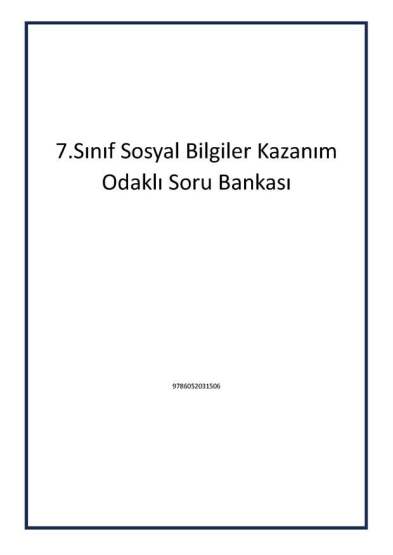 7.Sınıf Sosyal Bilgiler Kazanım Odaklı Soru Bankası - 1