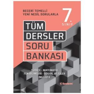 7.Sınıf Tüm Dersler Beceri Temelli Soru Bankası - Tudem Yayınları