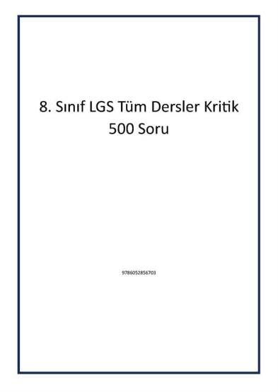 8. Sınıf LGS Tüm Dersler Kritik 500 Soru - 1