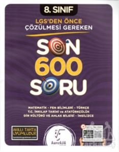 8. Sınıf LGS'den Önce Çözülmesi Gereken Son 600 Soru - Karekök Yayıncılık