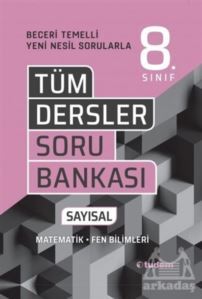 8. Sınıf Tüm Dersler Sayısal Soru Bankası - 1