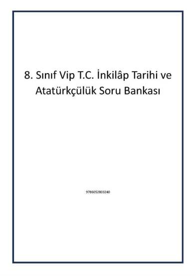 8. Sınıf Vip T.C. İnkilâp Tarihi ve Atatürkçülük Soru Bankası - Editör Yayınevi