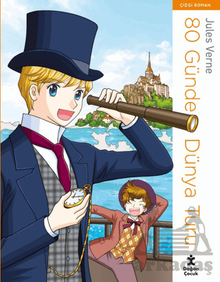 80 Günde Dünya Turu - Doğan Çocuk