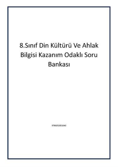 8.Sınıf Din Kültürü Ve Ahlak Bilgisi Kazanım Odaklı Soru Bankası - 1