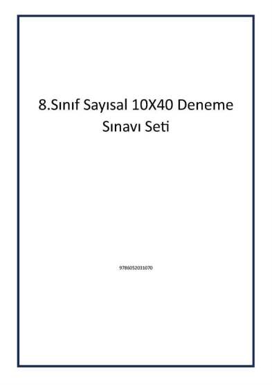 8.Sınıf Sayısal 10X40 Deneme Sınavı Seti - 1