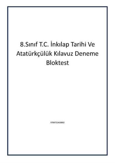 8.Sınıf T.C. İnkılap Tarihi Ve Atatürkçülük Kılavuz Deneme Bloktest - Bloktest Yayınları