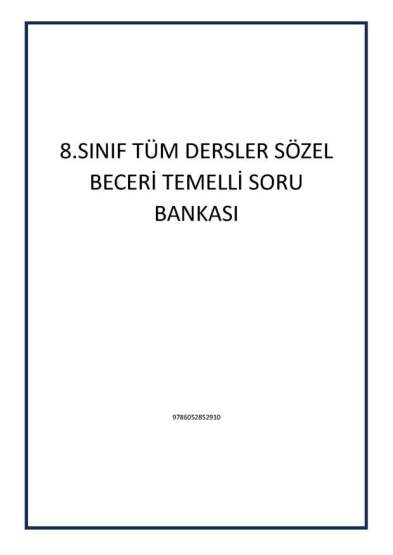 8.SINIF TÜM DERSLER SÖZEL BECERİ TEMELLİ SORU BANKASI - 1