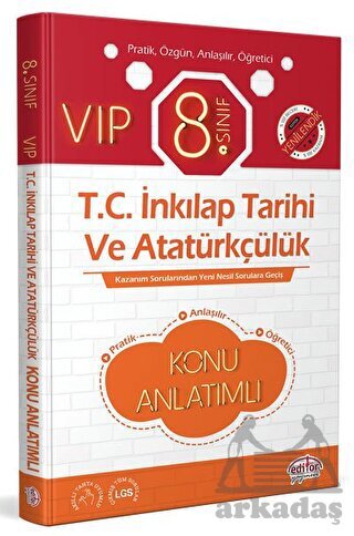 8.Sınıf Vıp T.C İnkılap Tarihi Ve Atatürkçülük Konu Anlatımlı Yenilendik - Editör Yayınevi