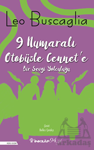 9 Numaralı Otobüsle Cennet'e; Bir Sevgi Yolculuğu - İnkılap Kitabevi