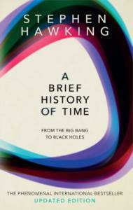A Brief History Of Time: From Big Bang To Black Holes - Bantam UK
