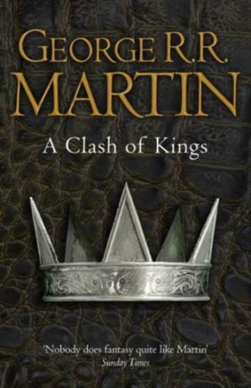 A Clash Of Kings (Song Of Ice And Fire 2) - 2