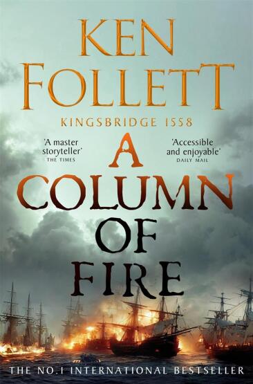 A Column of Fire - The Kingsbridge Novels - 1