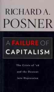 A Failure of Capitalism, The Crisis of 08 and the Descent Into Depression - John Wiley Publishing