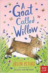 A Goat Called Willow - Nosy Crow