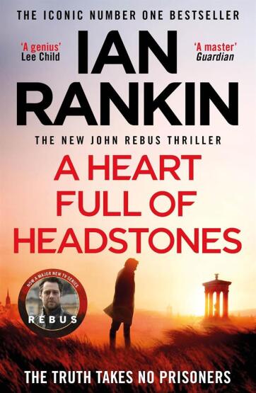 A Heart Full of Headstones - The Detective Inspector Rebus Series - 1