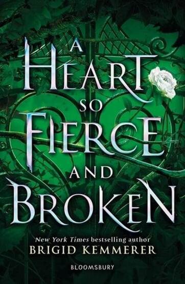 A Heart So Fierce And Broken (The Cursebreaker 2) - Bloomsbury