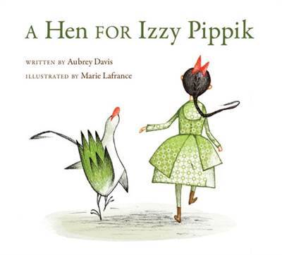 A Hen for Izzy Pippik - 1