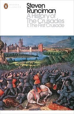 A History Of The Crusades I: The First Crusades - Penguin Books UK