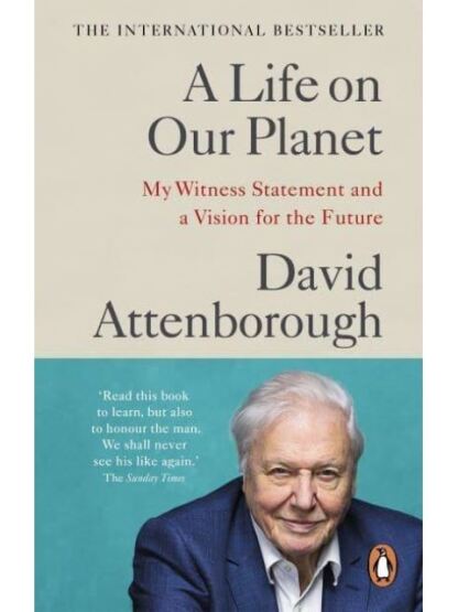 A Life On Our Planet: My Witness Statement And A Vision For The Future - Random House USA