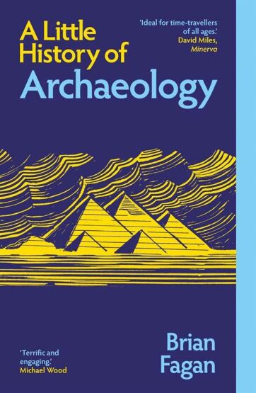 A Little History of Archaeology - Yale University Press