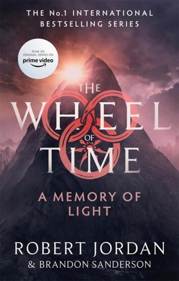 A Memory of Light - The Wheel of Time - Orbit Books UK
