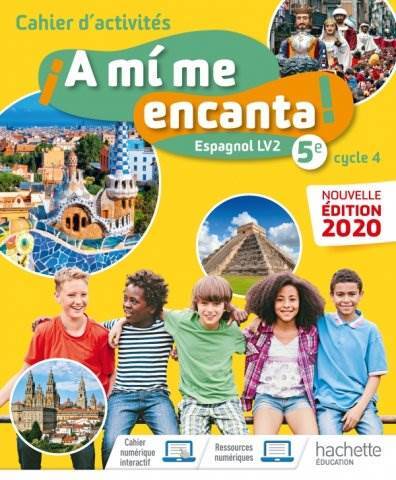 A mi me encanta cycle 4 5ème - Cahier d'activités - Hachette Education