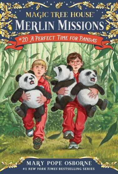 A Perfect Time For Pandas (Magic Tree House Merlin Mission 20) - Random House USA