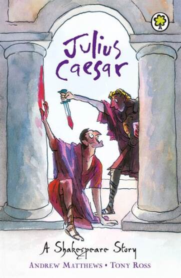 A Shakespeare Story: Julius Caesar - Orchard Books