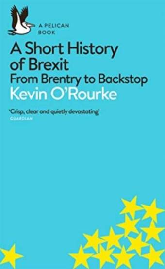 A Short History of Brexit - Pelican Books