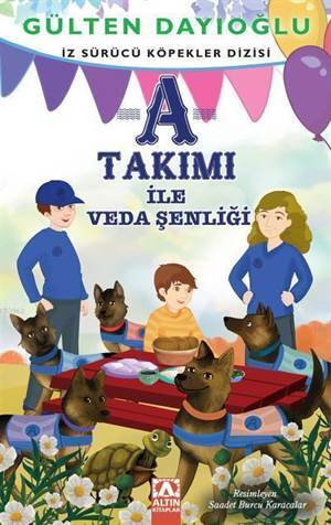 A Takımı A Takımı İle Veda Şenliği - Altın Kitaplar