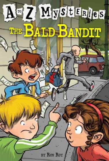 A to Z Mysteries: The Bald Bandit - Random House Books for Young Readers USA