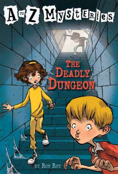 A to Z Mysteries: The Deadly Dungeon - Random House USA