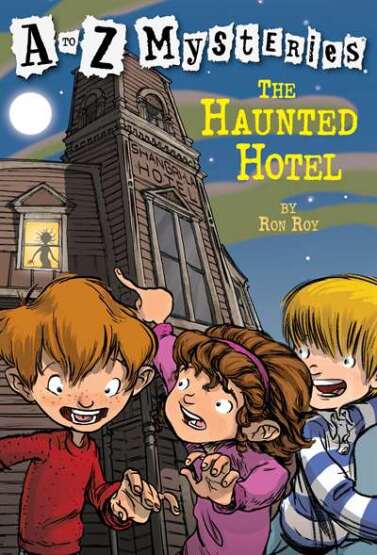 A to Z Mysteries: The Haunted Hotel - Random House Books for Young Readers USA
